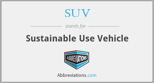 SUV - Sustainable Use Vehicle