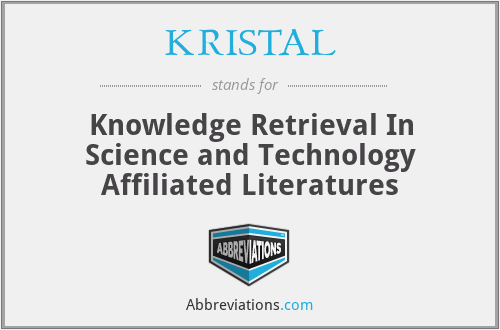 KRISTAL - Knowledge Retrieval In Science and Technology Affiliated Literatures