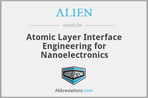 ALIEN - Atomic Layer Interface Engineering for Nanoelectronics