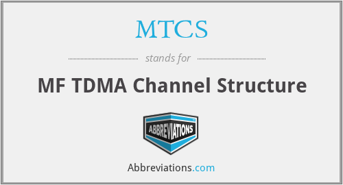 MTCS - MF TDMA Channel Structure