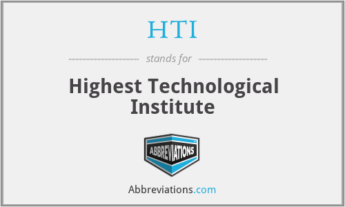 HTI - Highest Technological Institute