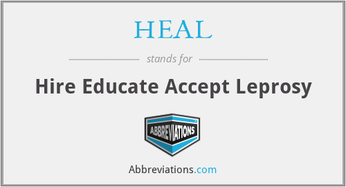 HEAL - Hire Educate Accept Leprosy
