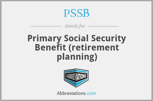 PSSB - Primary Social Security Benefit (retirement planning)