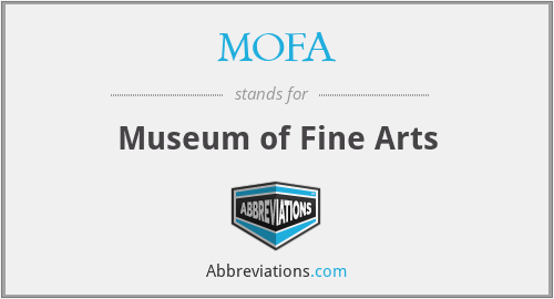 MOFA - Museum of Fine Arts