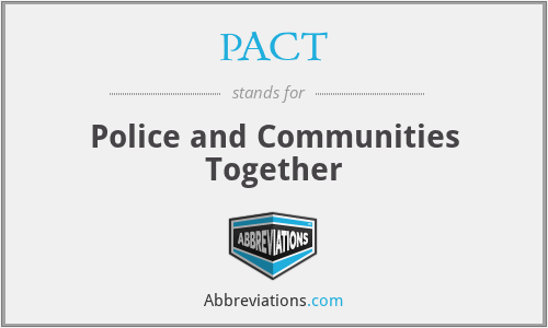 PACT - Police and Communities Together