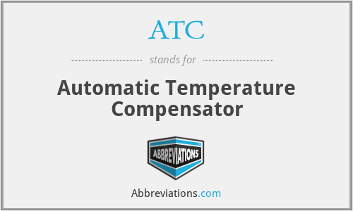 ATC - Automatic Temperature Compensator