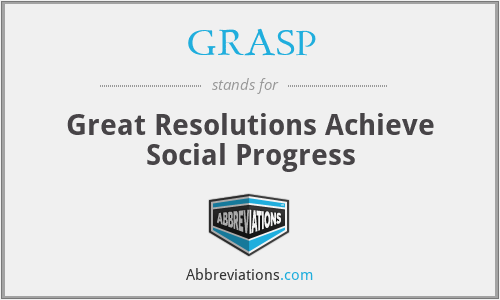 GRASP - Great Resolutions Achieve Social Progress