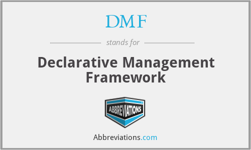 DMF - Declarative Management Framework