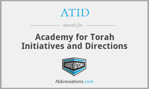 ATID - Academy for Torah Initiatives and Directions