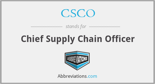 CSCO - Chief Supply Chain Officer