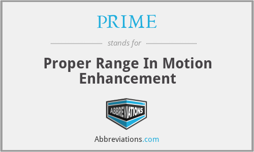PRIME - Proper Range In Motion Enhancement
