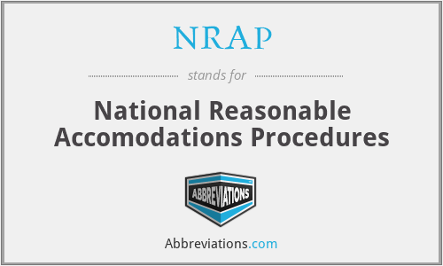 NRAP - National Reasonable Accomodations Procedures
