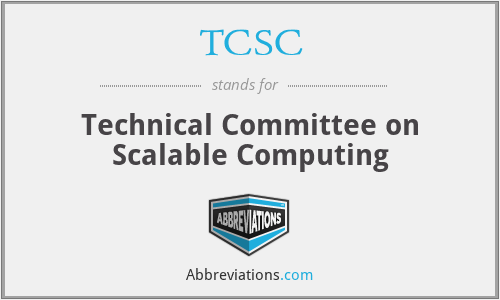 TCSC - Technical Committee on Scalable Computing