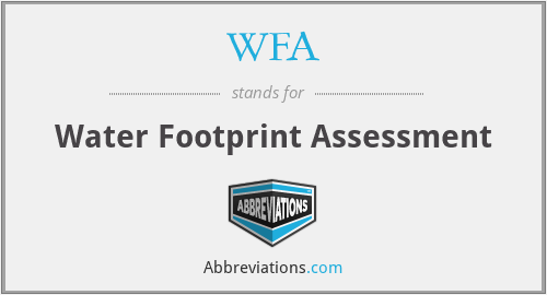 WFA - Water Footprint Assessment