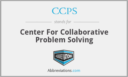 CCPS - Center For Collaborative Problem Solving