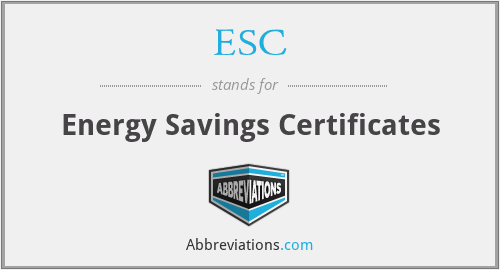 ESC - Energy Savings Certificates
