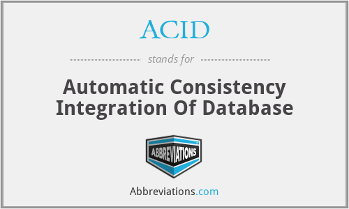ACID - Automatic Consistency Integration Of Database