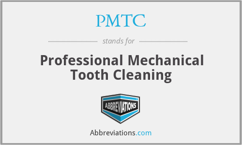 PMTC - Professional Mechanical Tooth Cleaning