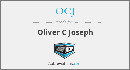 OCJ - Oliver C Joseph