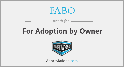 FABO - For Adoption by Owner