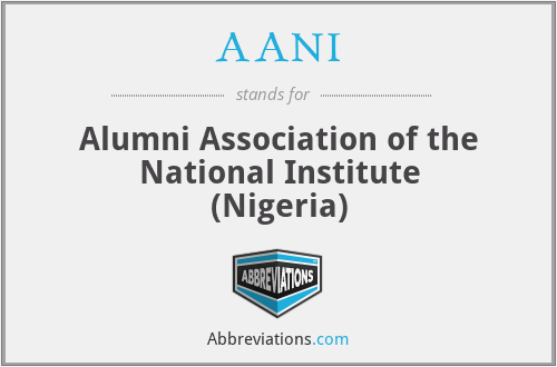 AANI - Alumni Association of the National Institute (Nigeria)