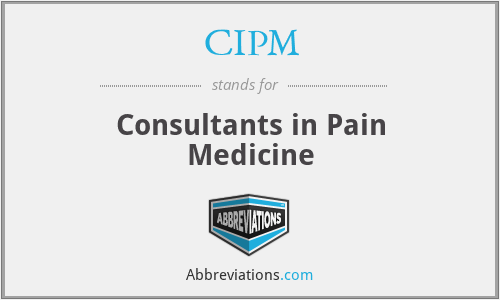 CIPM - Consultants in Pain Medicine