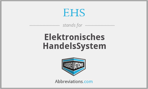 EHS - Elektronisches HandelsSystem