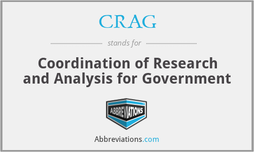 CRAG - Coordination of Research and Analysis for Government