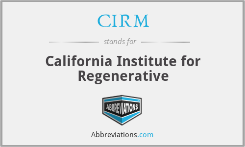 CIRM - California Institute for Regenerative