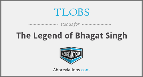 TLOBS - The Legend of Bhagat Singh