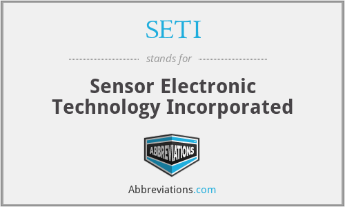 SETI - Sensor Electronic Technology Incorporated