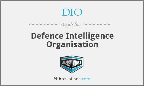 DIO - Defence Intelligence Organisation