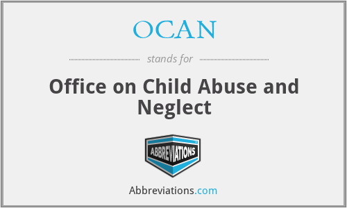 OCAN - Office on Child Abuse and Neglect