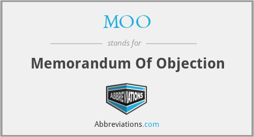MOO - Memorandum Of Objection