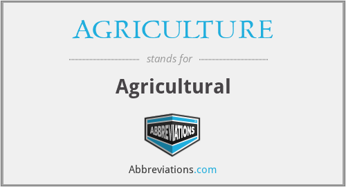 AGRICULTURE - Agricultural
