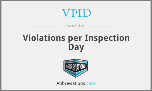 VPID - Violations per Inspection Day