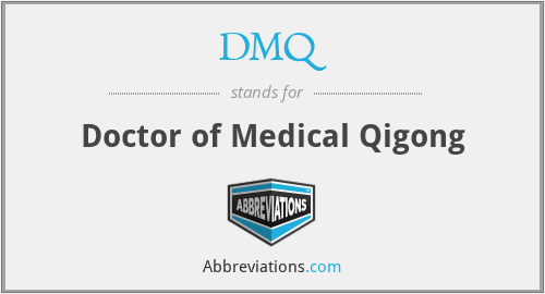 DMQ - Doctor of Medical Qigong