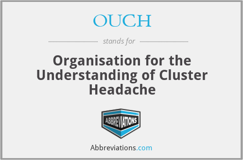 OUCH - Organisation for the Understanding of Cluster Headache