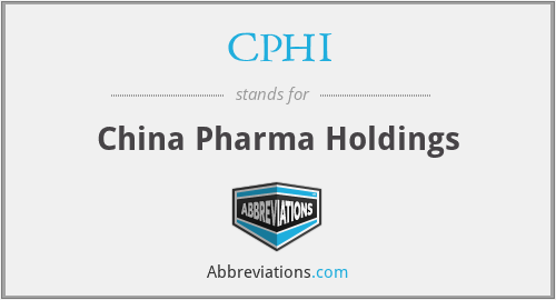 CPHI - China Pharma Holdings