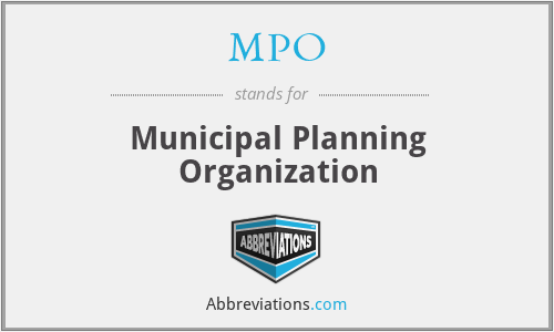 MPO - Municipal Planning Organization
