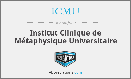 ICMU - Institut Clinique de Métaphysique Universitaire