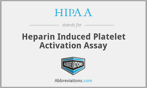 HIPAA - Heparin Induced Platelet Activation Assay