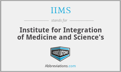 IIMS - Institute for Integration of Medicine and Science's