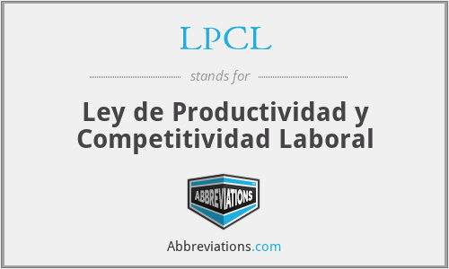 LPCL - Ley de Productividad y Competitividad Laboral