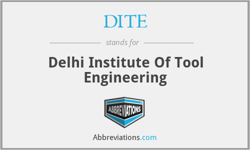 DITE - Delhi Institute Of Tool Engineering