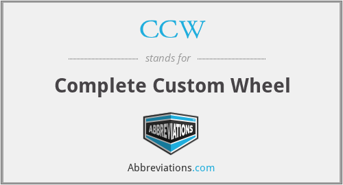 CCW - Complete Custom Wheel