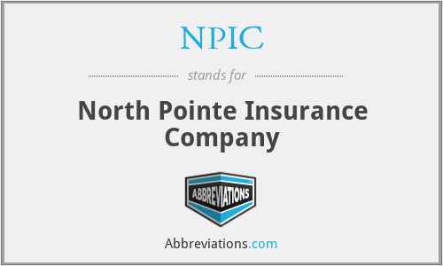 NPIC - North Pointe Insurance Company