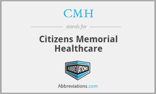 CMH - Citizens Memorial Healthcare
