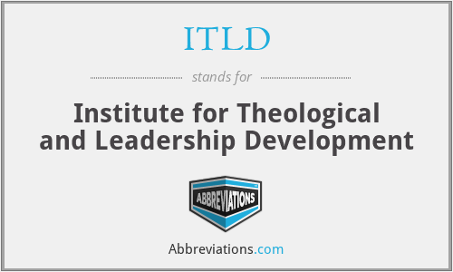 ITLD - Institute for Theological and Leadership Development