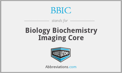 BBIC - Biology Biochemistry Imaging Core